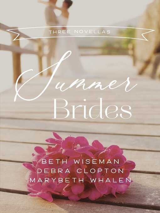 Upplýsingar um Summer Brides eftir Beth Wiseman - Til útláns